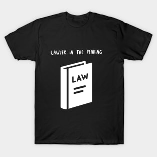 Lawyer in the Making T-Shirt